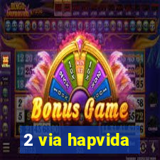 2 via hapvida